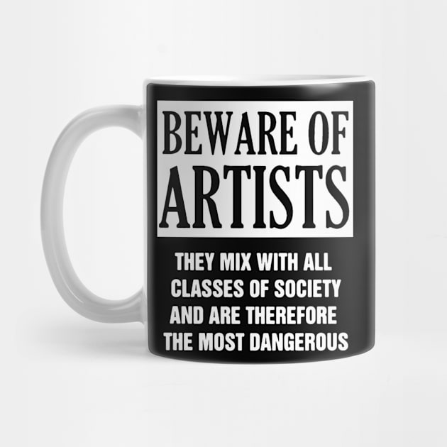 Beware of artist t shirt by TeeFection